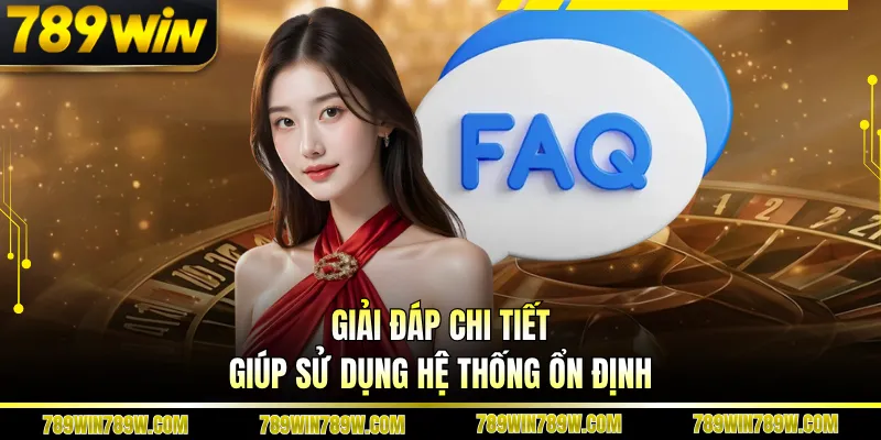 Câu Hỏi Liên Quan 789WIN Được Tìm Kiếm Nhiều Nhất Hiện Nay 2 Giải đáp chi tiết giúp sử dụng hệ thống ổn định